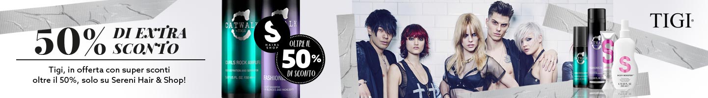 TIGI con oltre il 50% di sconto